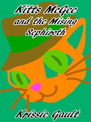 cover image of Kitts McGee and the Missing Sephiroth